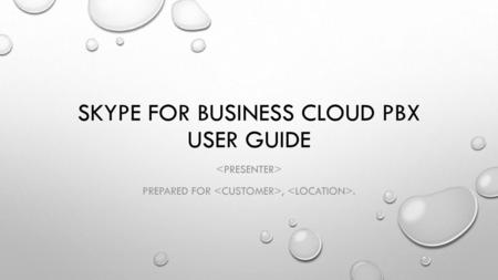 Skype for Business Cloud PBX User guide