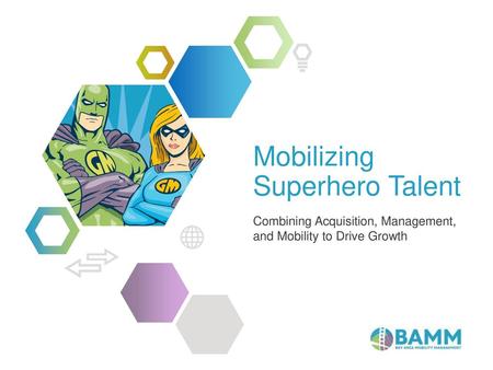 Mobilizing Superhero Talent