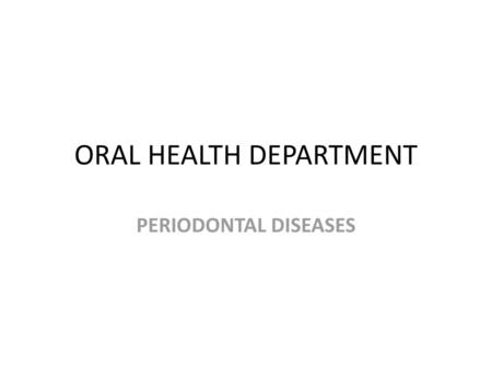 ORAL HEALTH DEPARTMENT