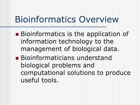 Bioinformatics Overview