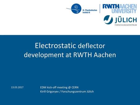 Electrostatic deflector development at RWTH Aachen