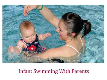 Infant Swimming With Parents