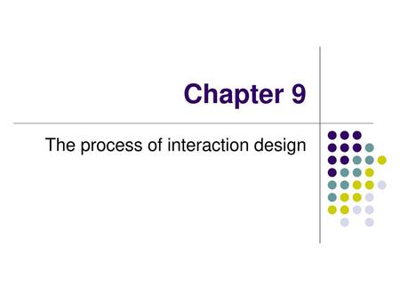 The process of interaction design