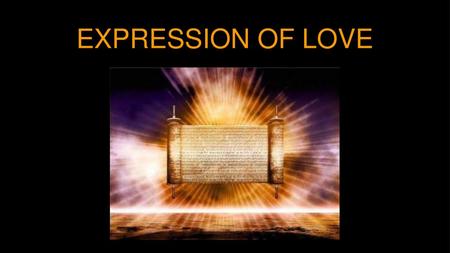 EXPRESSION OF LOVE.