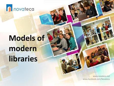 Models of modern libraries