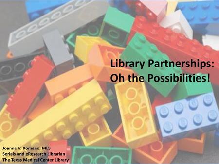 Library Partnerships: Oh the Possibilities!