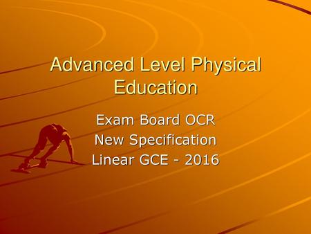 Advanced Level Physical Education