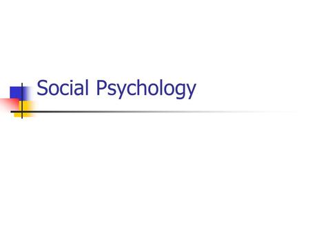 Social Psychology.