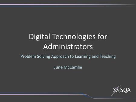 Digital Technologies for Administrators