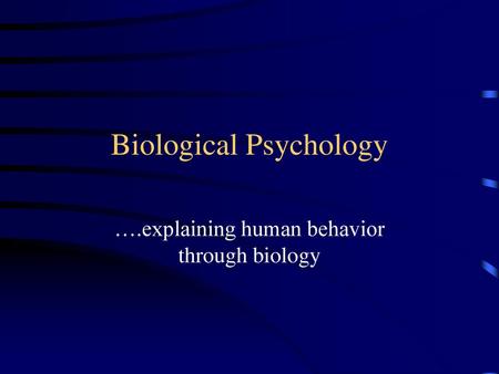 Biological Psychology