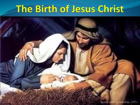 The Birth of Jesus Christ