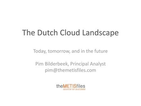 The Dutch Cloud Landscape