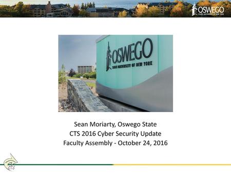 Sean Moriarty, Oswego State CTS 2016 Cyber Security Update