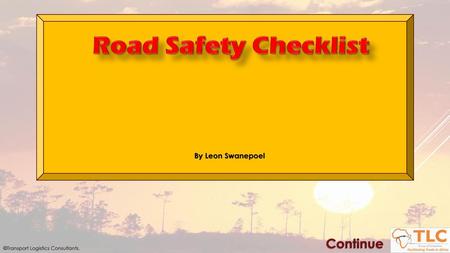 Road Safety Checklist Continue By Leon Swanepoel