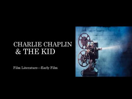 Charlie Chaplin & The Kid