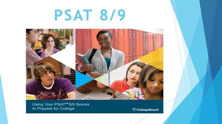 PSAT 8/9.