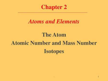 Chapter 2 Atoms and Elements