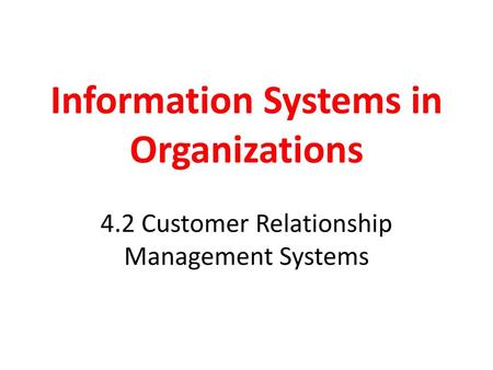 Information Systems in Organizations 4