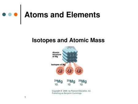 Isotopes and Atomic Mass