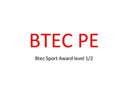 Btec Sport Award level 1/2