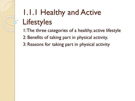 1.1.1 Healthy and Active Lifestyles