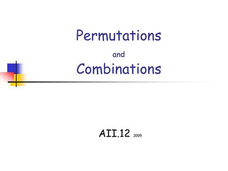 Permutations and Combinations