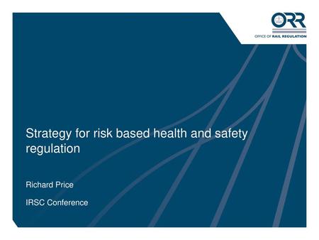 Strategy for risk based health and safety regulation