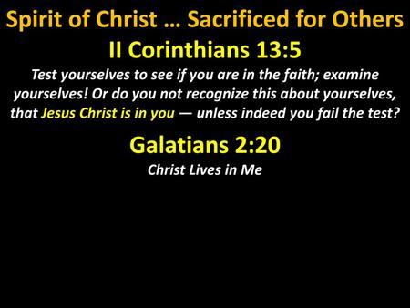 Spirit of Christ … Sacrificed for Others