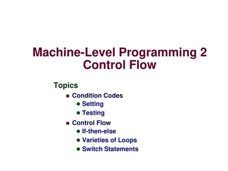 Machine-Level Programming 2 Control Flow