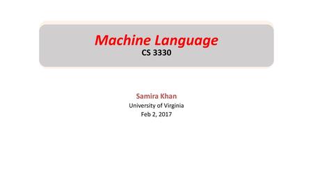 Samira Khan University of Virginia Feb 2, 2017