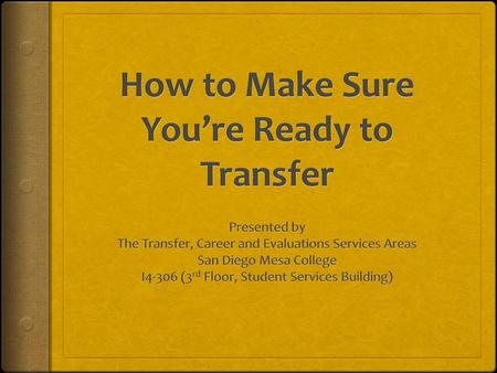 How to Make Sure You’re Ready to Transfer