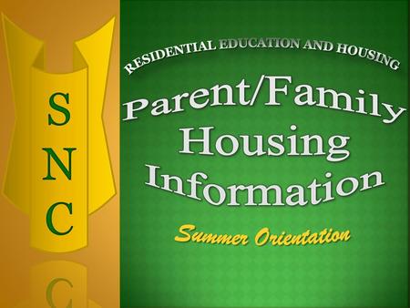 Residential education and housing