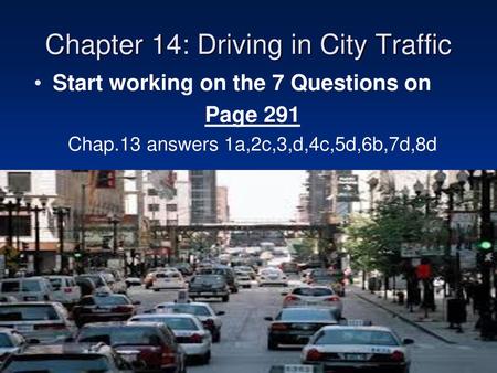 Chapter 14: Driving in City Traffic