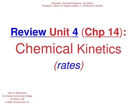 Review Unit 4 (Chp 14): Chemical Kinetics (rates)