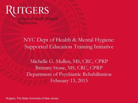 Michelle G. Mullen, MS, CRC, CPRP Brittany Stone, MS, CRC, CPRP