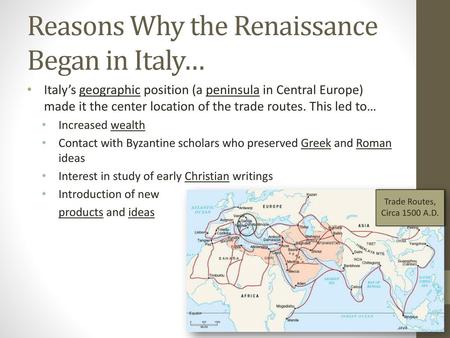 Reasons Why the Renaissance Began in Italy…