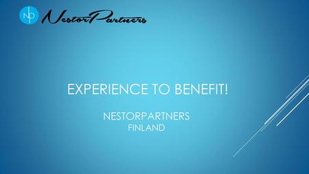 Experience to benefit! NestorPartners Finland