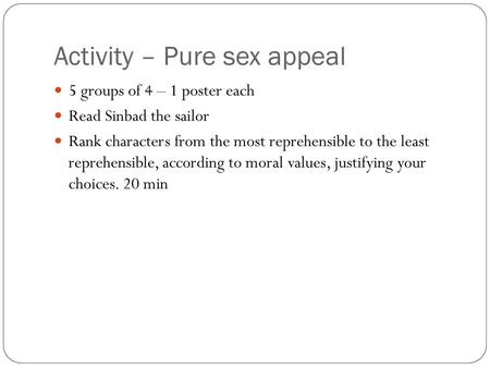 Activity – Pure sex appeal