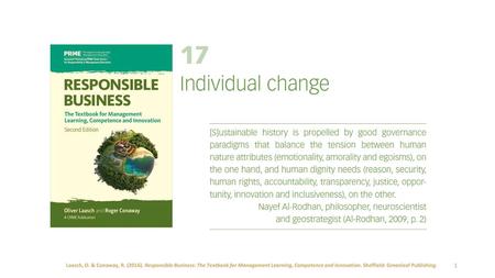 Laasch, O. & Conaway, R. (2016). Responsible Business: The Textbook for Management Learning, Competence and Innovation. Sheffield: Greenleaf Publishing.