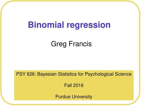 PSY 626: Bayesian Statistics for Psychological Science