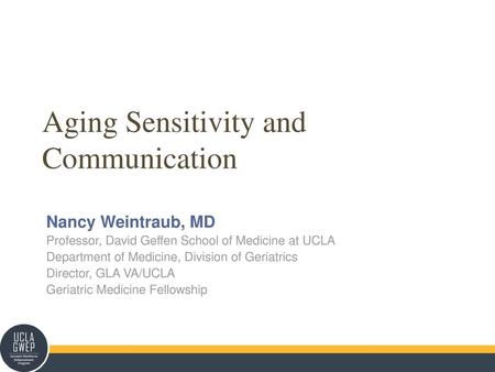 Aging Sensitivity and Communication