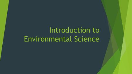 Introduction to Environmental Science