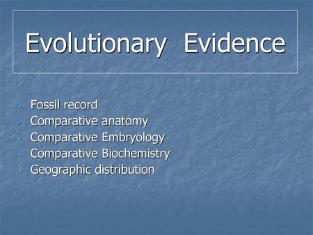 Evolutionary Evidence