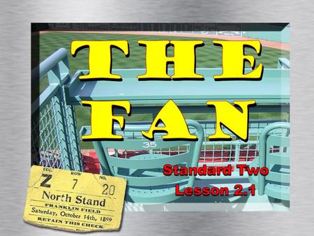 The FAN Standard Two Lesson 2.1.