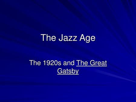 The 1920s and The Great Gatsby