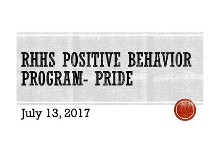 RHHS Positive Behavior Program- PRIDE