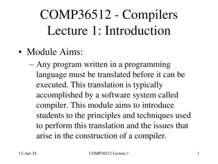 COMP Compilers Lecture 1: Introduction