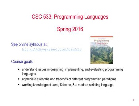 CSC 533: Programming Languages Spring 2016