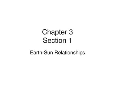 Earth-Sun Relationships