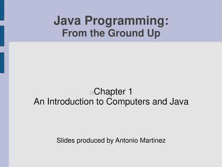 Java Programming: From the Ground Up